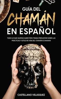Castellano Velasquez - Guía del Chamán en Español, Häftad. Tillgänglighet: Lägg i varukorg