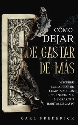 Carl Frederick - Cómo Dejar de Gastar de Más, Häftad. Tillgänglighet: Lägg i varukorg