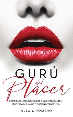 Alexis Romero - Gurú del Placer, Häftad