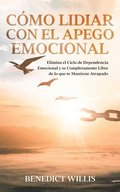 Como Lidiar con el Apego Emocional
