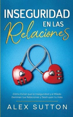 Alex Sutton - Inseguridad en las Relaciones, Häftad