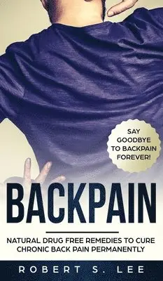 Robert S Lee - Back Pain, Inbunden. Tillgänglighet: Lägg i varukorg