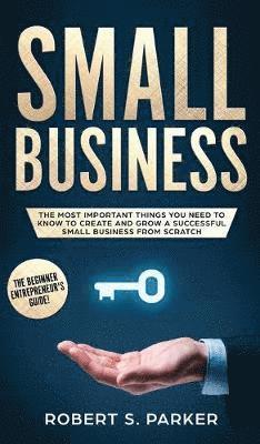 Robert S Parker - Small Business, Inbunden. Tillgänglighet: Lägg i varukorg