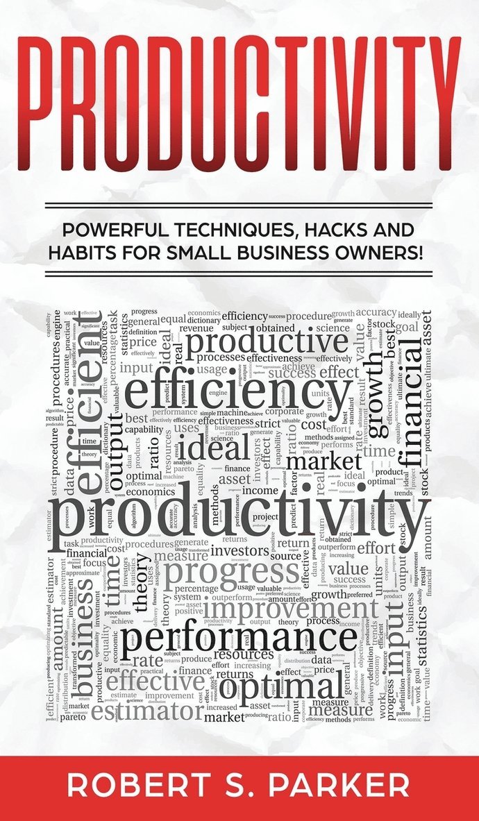 Robert S Parker - Productivity, Inbunden. Tillgänglighet: Lägg i varukorg