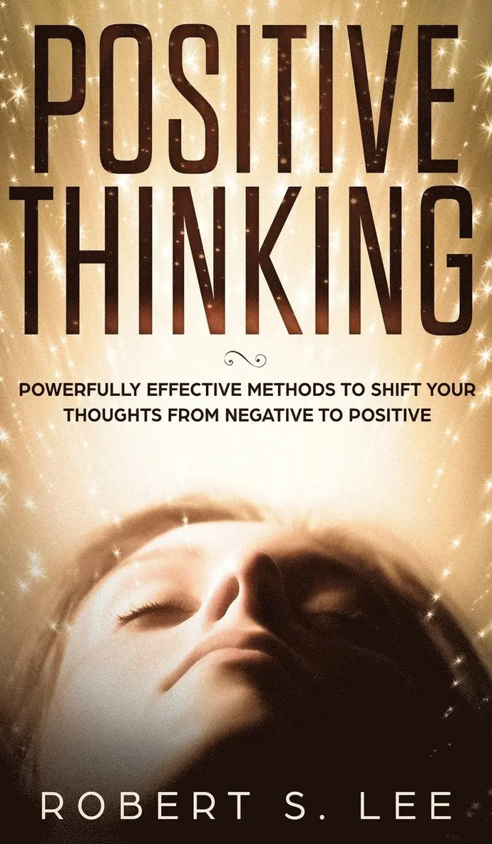 Robert S Lee - Positive Thinking, Inbunden. Tillgänglighet: Lägg i varukorg