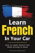 Learn French In Your Car
