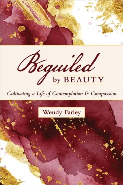 Wendy Farley - Beguiled by Beauty, E-bok