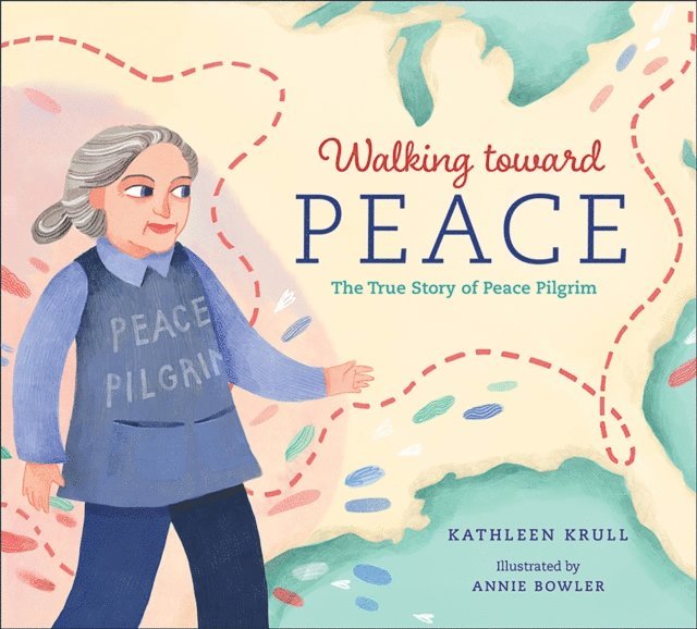 Kathleen Krull - Walking toward Peace, E-bok