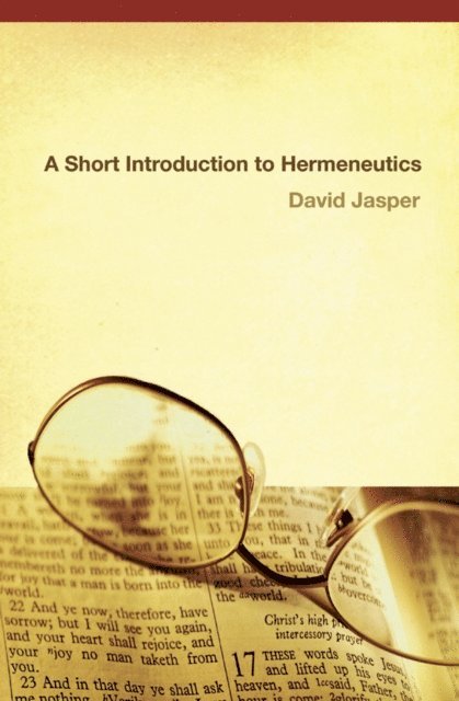 David Jasper - Short Introduction to Hermeneutics, E-bok