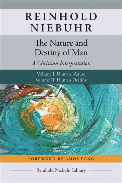 Reinhold Niebuhr - Nature and Destiny of Man, E-bok