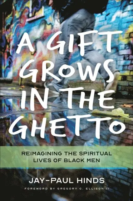 Jay-Paul Michael Hinds - Gift Grows in the Ghetto, E-bok. Tillgänglighet: Lägg i varukorg