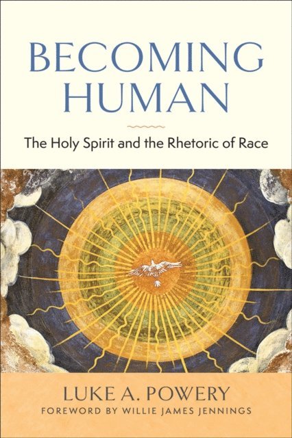 Luke A. Powery - Becoming Human, E-bok