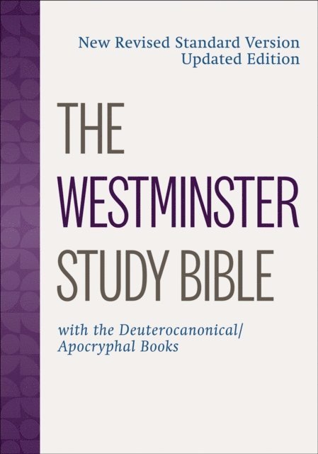 Westminster John Knox Press - Westminster Study  Bible, E-bok