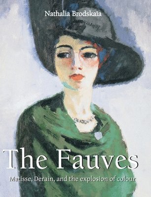Nathalia Brodskaïa - Fauves, Inbunden