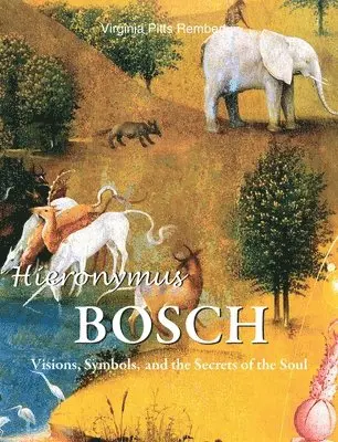 Virginia Pitts Rembert - Hieronymus Bosch, Inbunden. Tillgänglighet: Lägg i varukorg