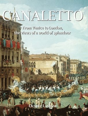Octave Uzanne - Canaletto, Inbunden
