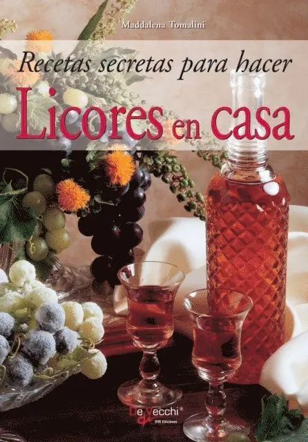 Maddalena Tomalini - Recetas secretas para hacer licores en casa, E-bok. Tillgänglighet: Lägg i varukorg