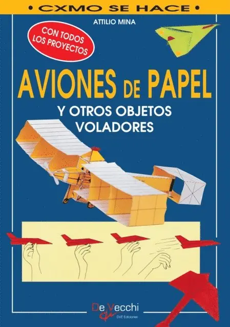 Attilio Mina - Cómo hacer aviones de papel y otros objetos voladores, E-bok. Tillgänglighet: Lägg i varukorg