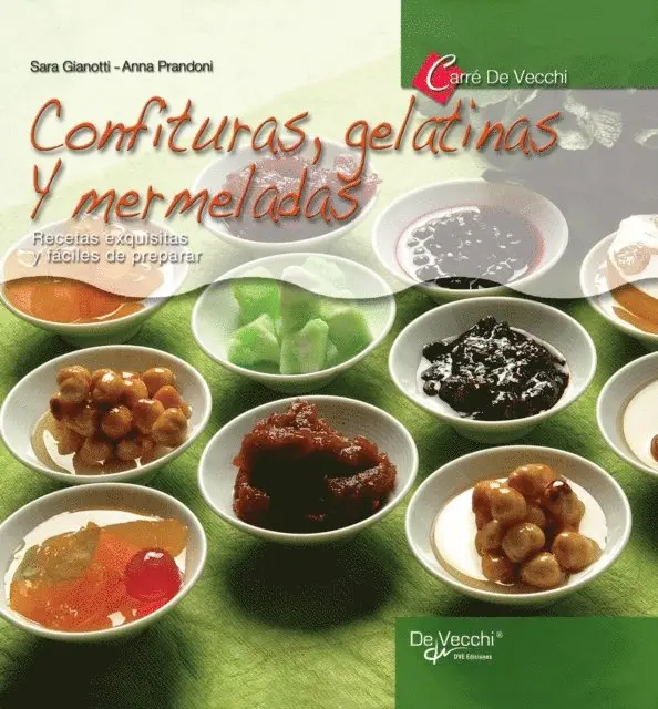 Anna Prandoni, Sara Gianotti - Confituras, gelatinas y mermeladas, E-bok. Tillgänglighet: Lägg i varukorg