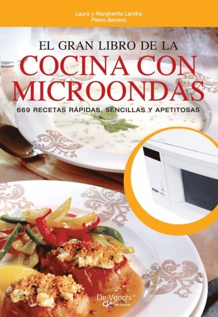 Pietro Semino, Margherita Landra, Laura Landra - El gran libro de la cocina con microondas, E-bok. Tillgänglighet: Lägg i varukorg