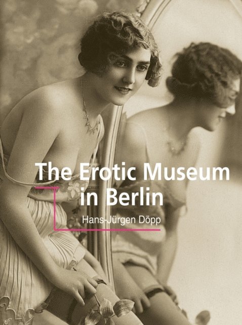 Hans-Jurgen Dopp - erotic museum in Berlin, E-bok. Tillgänglighet: Lägg i varukorg