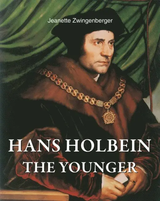 Jeanette Zwingenberger - Hans Holbein the younger, E-bok. Tillgänglighet: Lägg i varukorg