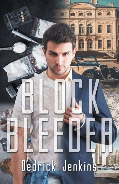 Dedrick Jenkins - Block Bleeder, E-bok