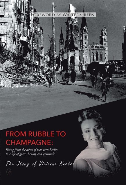 Vivianne Knebel - From Rubble To Champagne, E-bok. Tillgänglighet: Lägg i varukorg