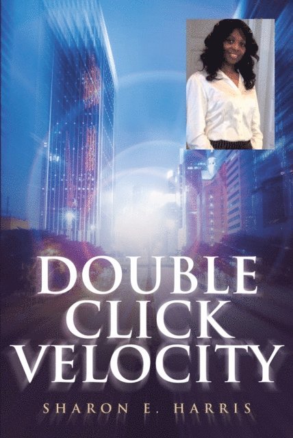 Sharon E. Harris - Double Click Velocity, E-bok