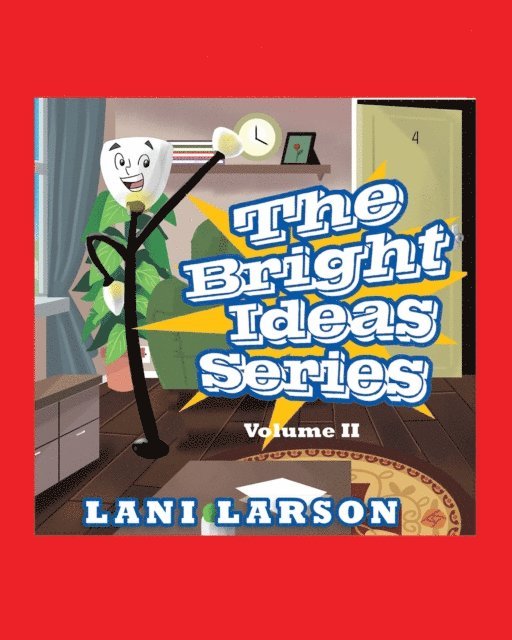 Lani Larson - Bright Ideas Series: Volume II, E-bok