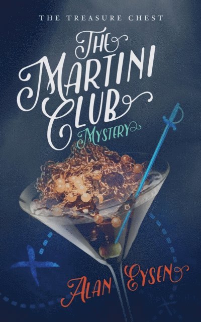 Alan Eysen - Martini Club Mystery, E-bok