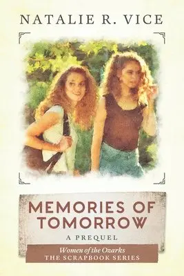 Natalie R Vice - Memories of Tomorrow, Häftad. Tillgänglighet: Lägg i varukorg