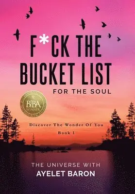 Ayelet Baron - F*ck the Bucket List for the Soul, Inbunden. Tillgänglighet: Lägg i varukorg