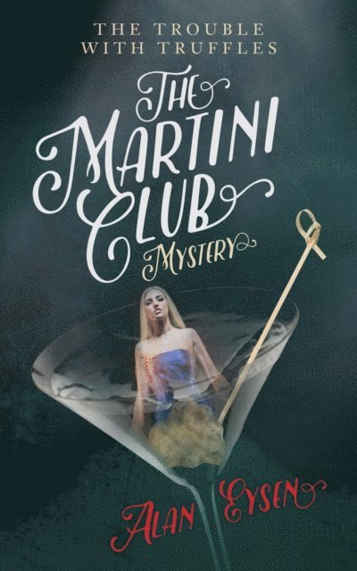 Alan Eysen - Martini Club Mystery, E-bok