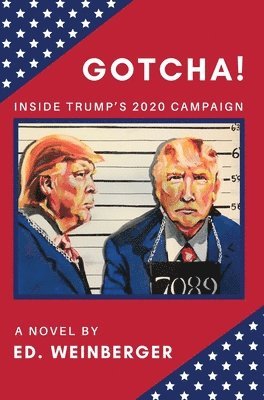 Ed. Weinberger - GOTCHA!, Inbunden