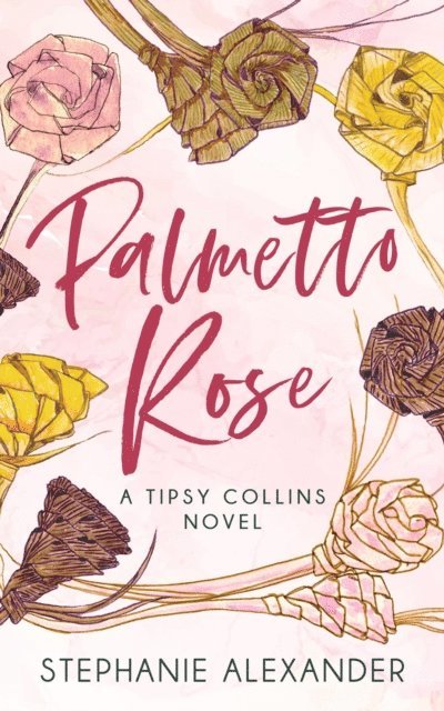 Stephanie Alexander - Palmetto Rose, E-bok