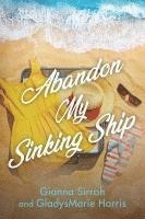 Gianna Sirrah, Gladysmarie Harris - Abandon My Sinking Ship, Häftad