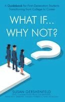 What If...Why Not?