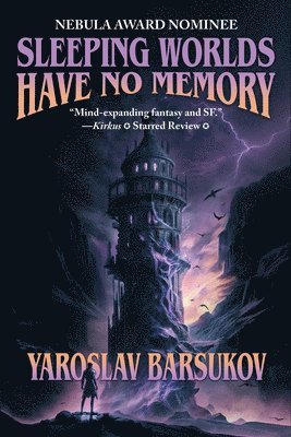 Yaroslav Barsukov - Sleeping Worlds Have No Memory, Häftad