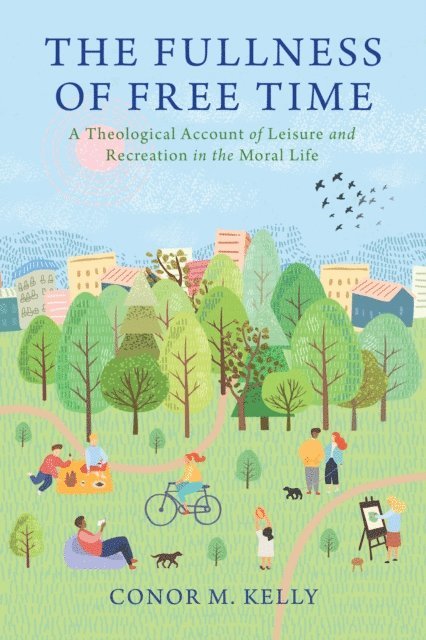 Conor M. Kelly - Fullness of Free Time, E-bok