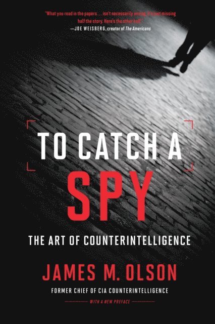 James M. Olson - To Catch a Spy, E-bok