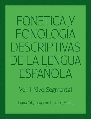 Juana Fernández Gil, Joaquim Llisterri - Fonética y fonología descriptivas de la lengua española, Inbunden. Tillgänglighet: Lägg i varukorg