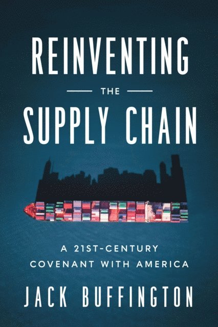 Jack Buffington - Reinventing the Supply Chain, E-bok. Tillgänglighet: Lägg i varukorg