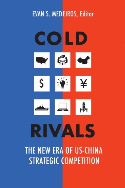 Evan S. Medeiros - Cold Rivals, E-bok