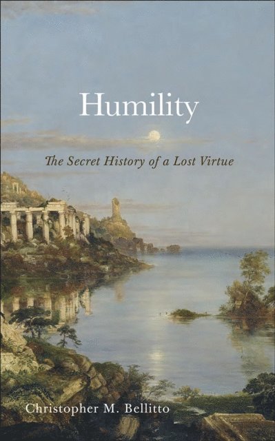 Christopher M. Bellitto - Humility, E-bok