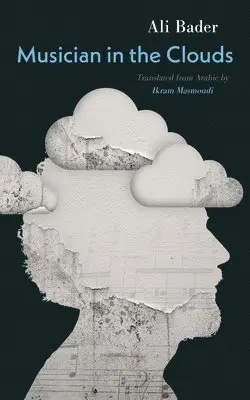 Ali Bader - Musician in the Clouds, Häftad. Tillgänglighet: Lägg i varukorg