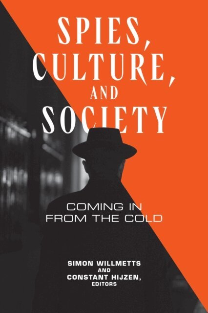 Constant Hijzen, Simon Willmetts - Spies, Culture, and Society, E-bok