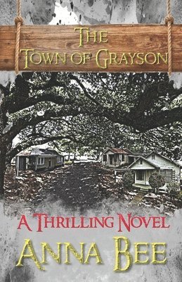 Anna Bee - The Town of Grayson, Häftad