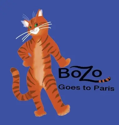 Maria Koretz - Bozo Goes to Paris, Inbunden. Tillgänglighet: Lägg i varukorg