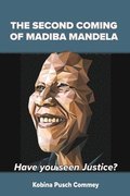 Second Coming of Madiba Mandela